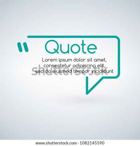 Innovative vector quotation template in quotes. Creative vector banner illustration with a quote in a frame with quotes. Vector illustration isolated on white background.