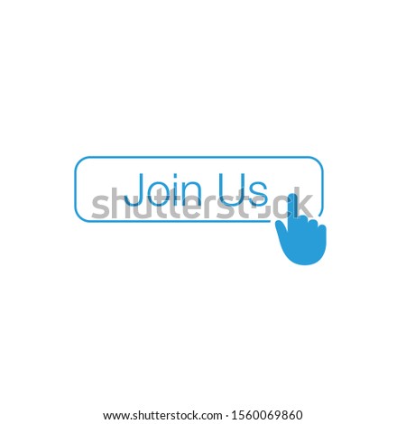 Web Join Us button with cursor hand.can be used for website banners, blogs, content updates and news feed, web forms. Stock Vector illustration isolated on white background.