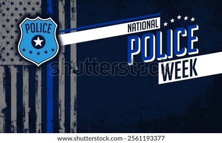 Illustration US National Police Week, with distressed Flag, thin blue line flag, us flag, justice, cops, National Police Week 2