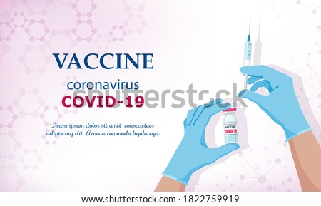Coronavirus vaccine COVID-19. Vaccine and vaccination against coronavirus, COVID-19, virus, flu. Hands in blue gloves of  doctor, nurse, scientist hold an ampoule, syringe. Horizontal banner. Vector