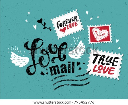 Love mail, hand-drawn lettering. The inscription Love in the style of a postage stamp. Stamps with hand-drawn love quotes: share the love, with all my heart, be mine