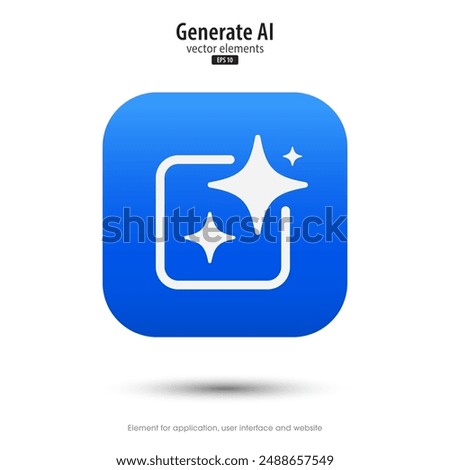 Ai generated icon. 3d button minimal style modern with Ai stars icon. Tools for generate from the text. Large data processing concept. Icon element design for app and web. Vector illustration.