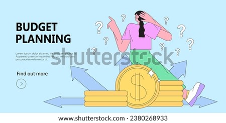 Woman think how to plan her personal or family budget or manage money savings. Character decide how to spend money. Trendy illustration for web banner, mobile app, advertisement or article.