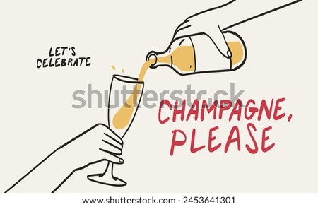 Hands pour white sparkling wine, champagne into wine glass. Vector illustration for greeting cards, postcards, placard, invitations, menu design. Line drawing of people celebrating.