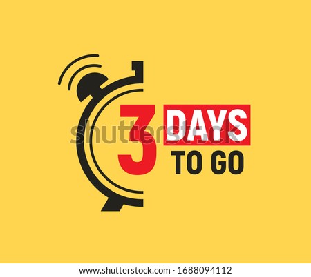 3 days to go last countdown icon. Three day go sale price offer promo deal timer, 3 day only