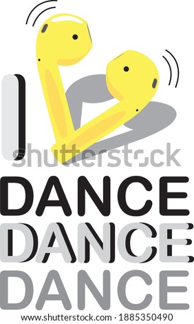 design for t-shirt, lettering i love to dance. Yellow heart-shaped headphones replace the word love.