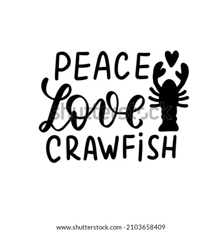 Peace, love, crawfish. Mardi gras crawfish quote. Holidays hand lettering design element. ストックフォト © 