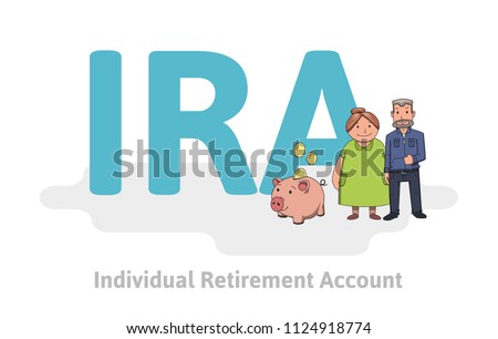 IRA, Individual Retirement Account. Elderly couple in front of acronym, with characters, letters and text. Colored flat vector illustration on white background.