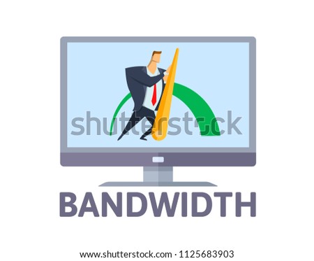 Bandwidth. Man pushing efficiency arrow on computer screen. Wideband internet connection concept. Flat vector illustration. Isolated on white background.