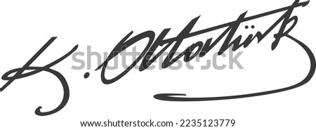 The signature of Mustafa Kemal Atatürk, the founder of the Turkish Republic