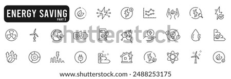 Set of energy savings line icons part 3. Energy, power, save, electric etc. Editable stroke