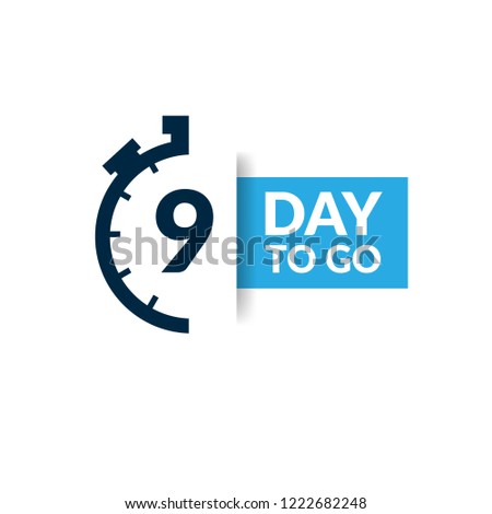 9 days to go label,sign,button. Vector stock illustration.