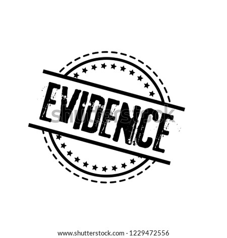 circle rubber stamp with the text evidence. evidence rubber stamp, label, badge, logo,seal,sticker.