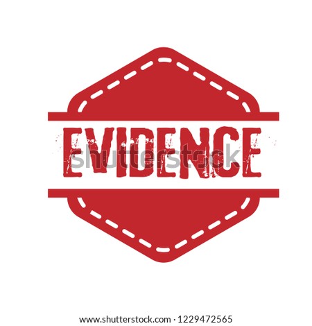 circle rubber stamp with the text evidence. evidence rubber stamp, label, badge, logo,seal,sticker.