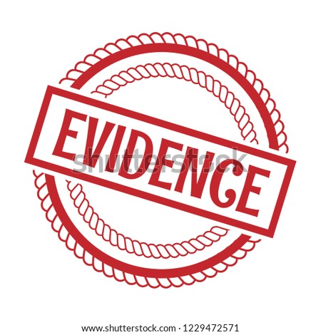 circle rubber stamp with the text evidence. evidence rubber stamp, label, badge, logo,seal,sticker.