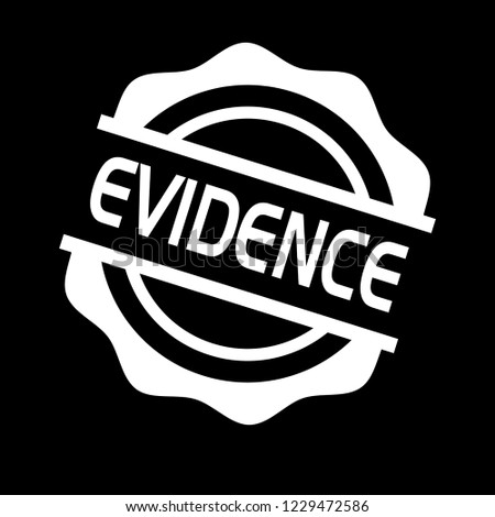 circle rubber stamp with the text evidence. evidence rubber stamp, label, badge, logo,seal,sticker.