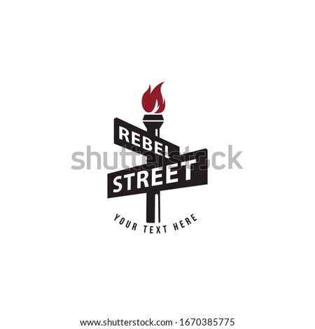 Vector Rebel Street logo template with road street sign and torch isolated on white background