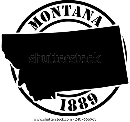 Black and white stencil silhouette shape of the American state of Montana inside a circular stamp or seal style design with text. Vector eps graphic.