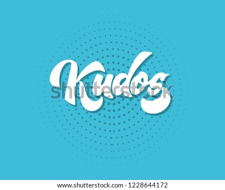 Bravo Kudos. Beautiful greeting card scratched calligraphy text word Kudos Bravo. Hand drawn invitation T-shirt print design. Handwritten modern brush lettering vector