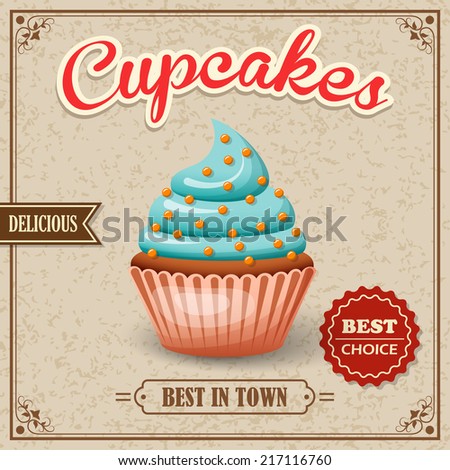 Sweet food dessert best in town cupcake on cafe retro poster vector illustration