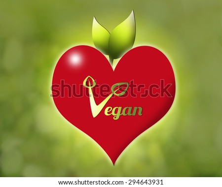 I love Vegan food red heart with natural background