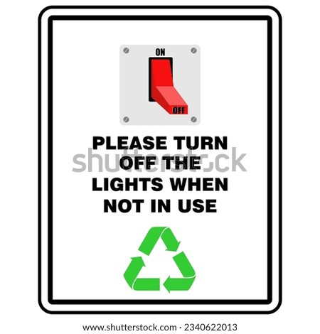 Please turn off the lights when not in use, sign vector