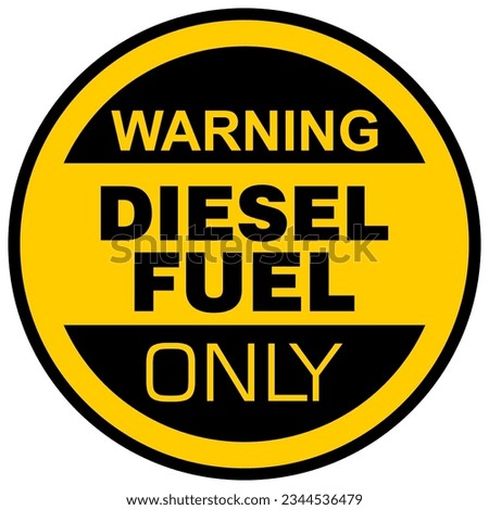 Warning, Diesel Fuel Only, sticker vector