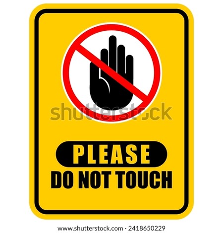 Similar – Image, Stock Photo Please do not touch or prohibition for vehicles of any kind