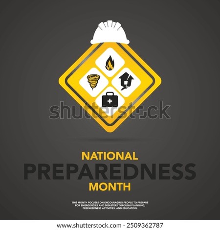 National Preparedness month (NPM) is observed each year in September to raise awareness about the importance of preparing for disasters and emergencies that could happen at any time. Vector art