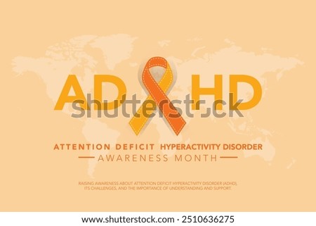 October is ADHD Awareness Month background template. Holiday concept. background, banner, placard, card, and poster design template with text inscription and standard color. vector illustration.
