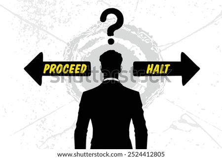 Crossroads of decision, proceed or pause the dilemma of moving forward.