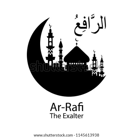 Ar Rafi Allah name in Arabic writing against of mosque illustration. Arabic Calligraphy. The name of Allah or the Name of God in translation of meaning in English on white background Imagine de stoc © 