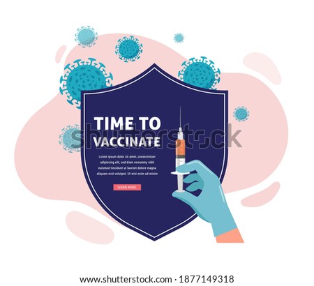 Vaccination concept design. Time to vaccinate banner - shield and syringe with vaccine for COVID-19, flu or influenza