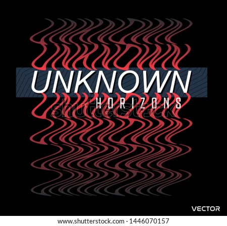 Unknown horizons repetitive lettering t-shirt apparel design, trend style. Vector print, typography, poster, slogans, emblem.