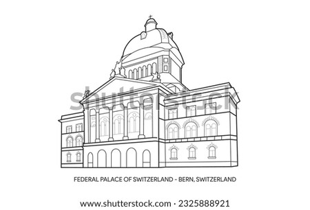 Federal Palace of Switzerland, Bern, Switzerland - Line Art Vector Illustration
