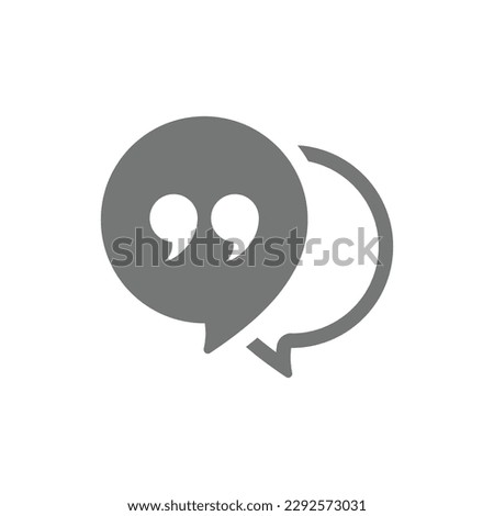 Message bubble and quotation mark vector icon. Chat balloon and quotes symbol.