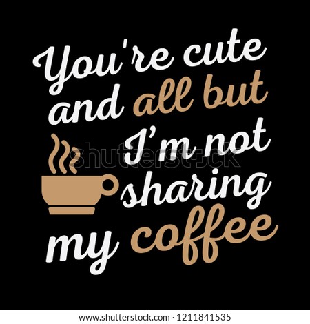 Image result for COFFEE SAYINGS