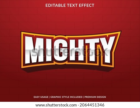 mighty text effect template with abstract and bold style use for business logo and brand