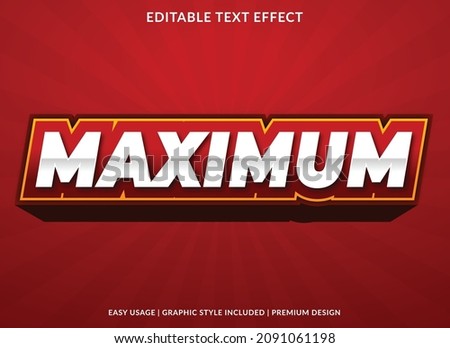 maximum text effect template with bold and modern style use for business brand and logo
