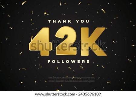 Golden 42K isolated on Black background with sparkling confetti, Thank you followers peoples, 42k online social group, 43k