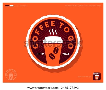 Coffee To Go logo. Coffee icon. Hot drink take away. Thermal mug with coffee with coffee beans and letters into circle.