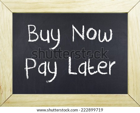 Buy Now Pay Later Note on Chalkboard Concept