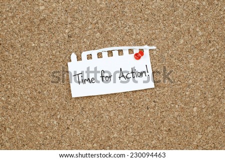 Time for Action / Inspirational Motivational Business Quote Phrase Note on Cork Board