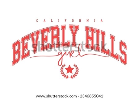 Beverly Hills California vintage varsity college typography. Vector illustration design for slogan tee, fashion graphic, t shirt, print, poster, card.