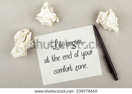 Motivational inspirational Business Life Quote / Life Begins at The End of your Comfort Zone