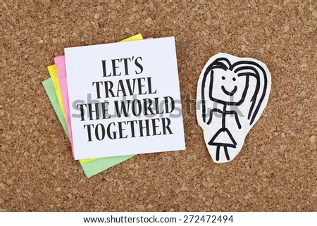 Inspirational Phrase Note About Travel on Bulletin Board