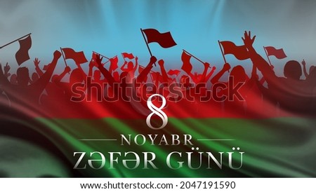Zefer gunu. Victory Day Azerbaijan. People with flags. 8 Noyabr November. Karabakh is Azerbaijan. Shusha.