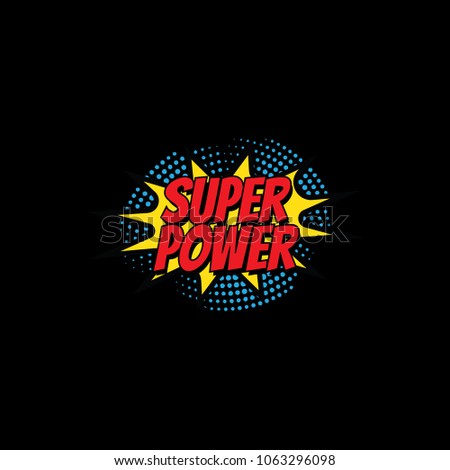 Superpower Comic Text, Pop Art style.
