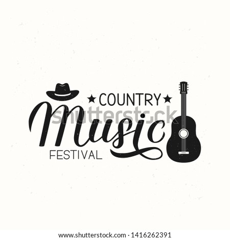 Country Music festival lettering with hat and guitar. Shabby retro inscription.  Acoustic guitar musical show typography poster. Vector template for banner, sign, flyer, logo design, invitation. 