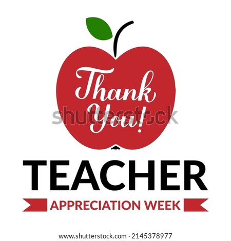 Teacher Appreciation Week typography poster. Annual event in United States on May. Vector template for greeting card, banner, etc.